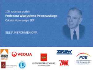 Sesja Wspomnieniowa z okazji 100. rocznicy urodzin prof. Władysława Pełczewskiego